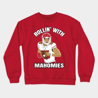 Rollin' with Mahomies Crewneck Sweatshirt